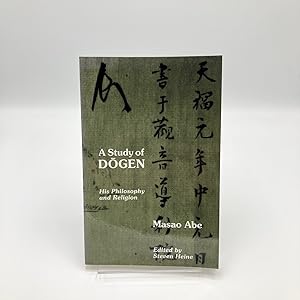 Seller image for A Study of Dogen: His Philosophy and Religion for sale by Bendowa Books