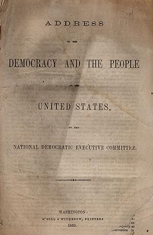 Address to the Democracy And The People of the United States