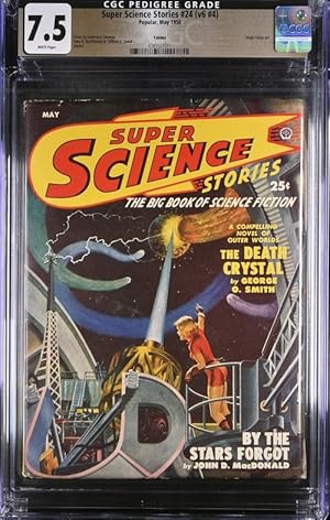 Super Science Stories 1950 May, #24. CGC VF- 7.5 White Pages Yakima Pedigree.
