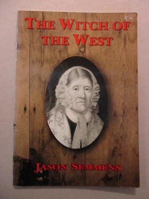 Image du vendeur pour The Witch of the West: Or, the Strange and Wonderful History of Thomasine Blight mis en vente par The Cornish Bookworm