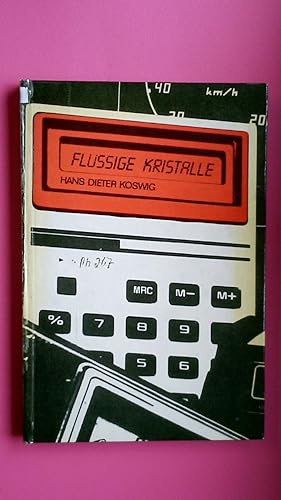 Seller image for FLSSIGE KRISTALLE. e. Einf. in ihre Anwendung for sale by Butterfly Books GmbH & Co. KG