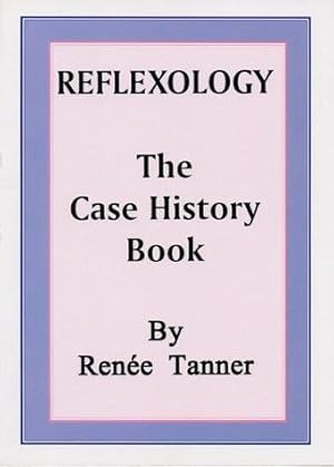 Bild des Verkufers fr Reflexology: The Case History Book - Case History Records Covering Three Decades zum Verkauf von WeBuyBooks