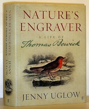 Nature's Engraver - A Life of Thomas Bewick