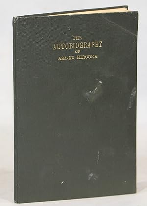 Seller image for The Autobiography of Asa-Ko Hirooka for sale by Evening Star Books, ABAA/ILAB