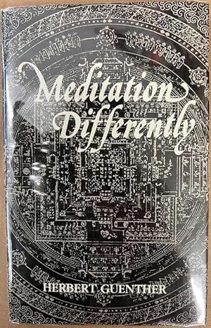 Bild des Verkufers fr Meditation Differently: Phenomenological-Psychological Aspects of Tibetan Buddhist (Mahamudra and sNying-thig) Practices from Original Tibetan Sources zum Verkauf von Fahrenheit's Books