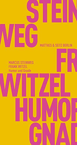 Seller image for Humor und Gnade. Marcus Steinweg und Frank Witzel / Frhliche Wissenschaft ; 149, for sale by nika-books, art & crafts GbR