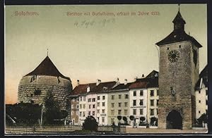 Ansichtskarte Solothurn, Bielthor mit Buristhurm, erbaut im Jahre 1535