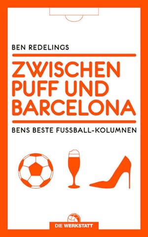 Zwischen Puff und Barcelona Bens beste Fußball-Kolumnen