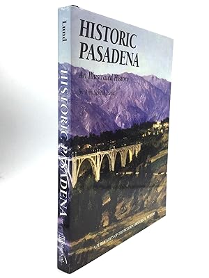 HISTORIC PASADENA: An Illustrated History