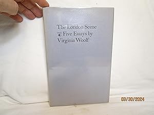 Seller image for The London Scene: Five Essays by Virginia Woolf for sale by curtis paul books, inc.