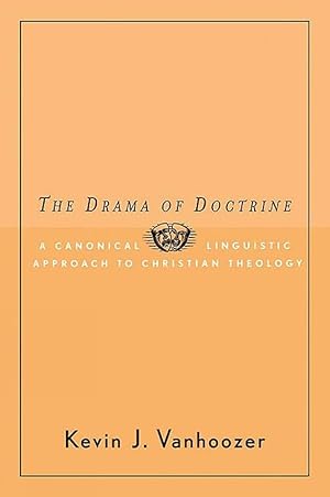 Immagine del venditore per The Drama of Doctrine: A Canonical Linguistic Approach to Christian Doctrine venduto da Arches Bookhouse