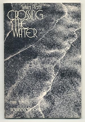 Seller image for Crossing the Water: Transitional Poems for sale by Between the Covers-Rare Books, Inc. ABAA