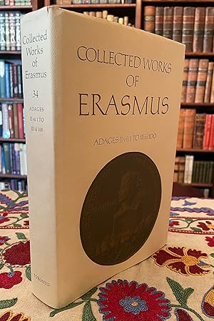 Image du vendeur pour Collected Works of Erasmus: Adages: II vii 1 to III iii 100 (Volume 34) mis en vente par Foley & Sons Fine Editions