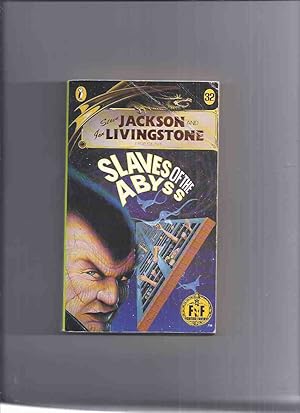 Slaves of the Abyss, Volume 32 ( Steve Jackson & Ian Livingstone F/F - Fighting Fantasy)