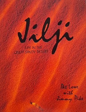 Seller image for Jilji: Life in the Great Sandy Desert. for sale by Banfield House Booksellers