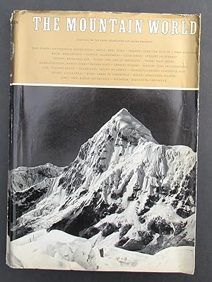Seller image for The Mountain World 1962/63 -- ADVANCE PROOF COPY in Dust Jacket. Matterhorn North Face. Over the Alps in a free balloon. first ascent of Masherbrum. Nanga Parbat Diamir Face. Pumori. Wilfrid Noyce death. Andes of Venezuela for sale by JP MOUNTAIN BOOKS