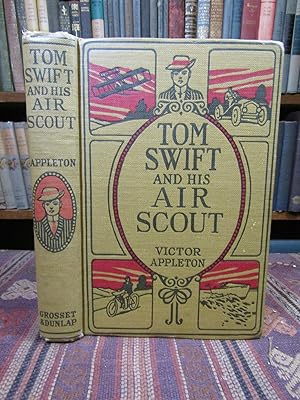 Tom Swift and his Air Scout, or Uncle Sam's Mastery of the Sky