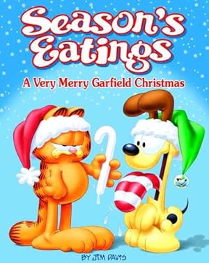 Image du vendeur pour Season's Eatings : A Very Merry Garfield Christmas mis en vente par GreatBookPrices