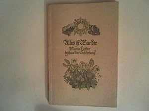 Image du vendeur pour Alles ist Wunder. Martin Luther beschaut die Schpfung mis en vente par ANTIQUARIAT FRDEBUCH Inh.Michael Simon