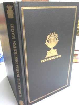 Lévi, Eliphas: Dogma und Ritual der Hohen Magie; Teil: Bd. 1., Dogma