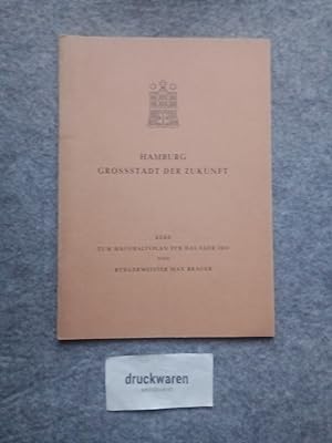 Bild des Verkufers fr Hamburg, Grossstadt der Zukunft : Rede zum Haushaltsplan fr das Jahr 1963. zum Verkauf von Druckwaren Antiquariat