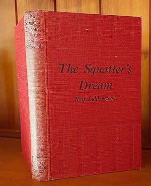 THE SQUATTER'S DREAM A Story of Australian Life.