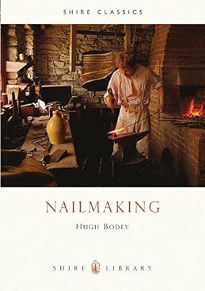 Seller image for Nailmaking (Shire Library): No. 87 for sale by WeBuyBooks