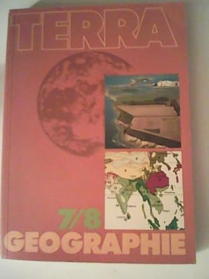 Image du vendeur pour Terra Geographie. Ausgabe B. 7./8. Schuljahr. Schlerbuch mis en vente par ANTIQUARIAT FRDEBUCH Inh.Michael Simon