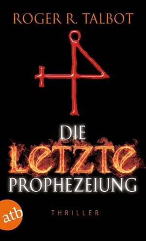 Bild des Verkufers fr Die letzte Prophezeiung: Thriller zum Verkauf von Gabis Bcherlager