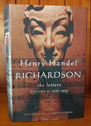 HENRY HANDEL RICHARDSON The Letters, Volume 2: 1917-1933