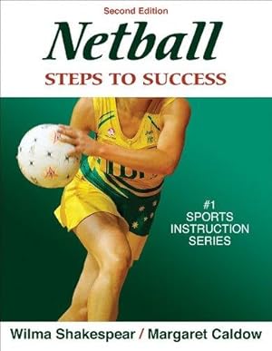 Bild des Verkufers fr Netball: Steps to Success (Steps to Success S.) zum Verkauf von WeBuyBooks
