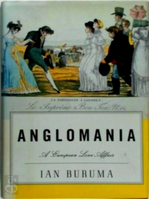 Seller image for Anglomania; A European Love Affair Special Collection for sale by Collectors' Bookstore