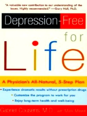 Seller image for Depression-Free for Life; A Physician's All-Natural, 5-Step Plan Special Collection for sale by Collectors' Bookstore