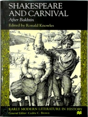 Immagine del venditore per Shakespeare and Carnival After Bakhtin Special Collection venduto da Collectors' Bookstore