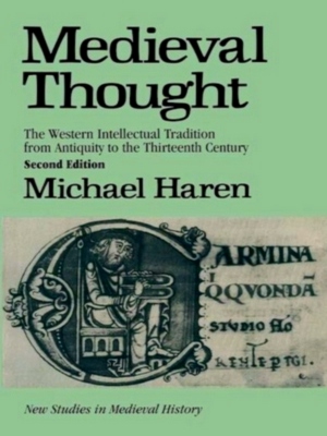 Seller image for Medieval Thought; The Western Intellectual Tradition from Antiquity to the Thirteenth Century Special Collection for sale by Collectors' Bookstore