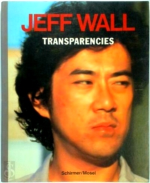 Immagine del venditore per Jeff Wall: Transparencies Special Collection venduto da Collectors' Bookstore
