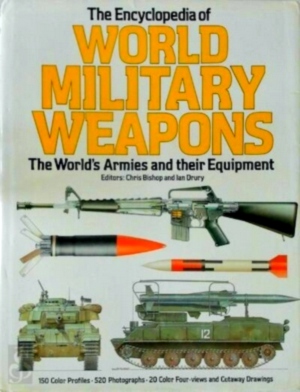 Seller image for The encyclopedia of world military weapons Special Collection for sale by Collectors' Bookstore