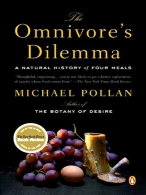 Imagen del vendedor de The Omnivore's Dilemma; A Natural History of Four Meals Special Collection a la venta por Collectors' Bookstore