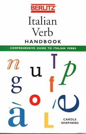 Berlitz Italian Verb handbook: Comprehensive Guide to Italian Verbs