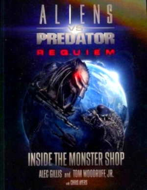 Bild des Verkufers fr Aliens VS Predator Requiem; Inside the Monster Shop Special Collection zum Verkauf von Collectors' Bookstore