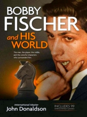 Immagine del venditore per Bobby Fischer and His World; The man, the player, the riddle, and the colorful characters who surrounded him. Special Collection venduto da Collectors' Bookstore