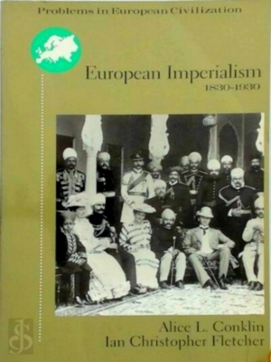 Immagine del venditore per European Imperialism, 1830-1930; Climax and Contradiction Special Collection venduto da Collectors' Bookstore