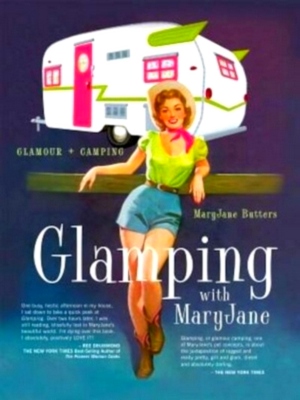 Seller image for Glamping with Maryjane; Glamour + Camping Special Collection for sale by Collectors' Bookstore