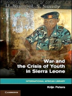 Image du vendeur pour War and the Crisis of Youth in Sierra Leone Special Collection mis en vente par Collectors' Bookstore