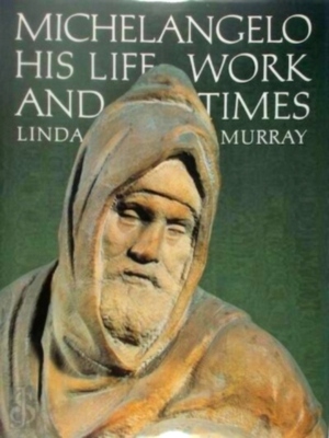 Seller image for Michelangelo; His Life Work and Times Special Collection for sale by Collectors' Bookstore