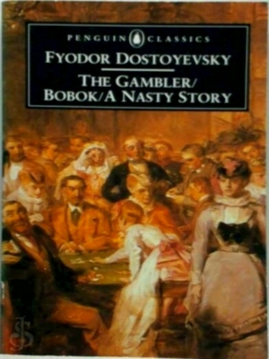 Seller image for The gambler, Bobok [and] A nasty story Special Collection for sale by Collectors' Bookstore