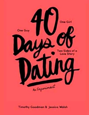 Seller image for 40 Days of Dating; An Experiment Special Collection for sale by Collectors' Bookstore