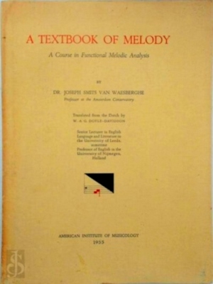 Imagen del vendedor de A Textbook of Melody: A Course in Functional Melodic Analysis Special Collection a la venta por Collectors' Bookstore
