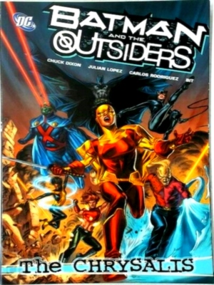 Image du vendeur pour Batman and the Outsiders The Chrysalis Special Collection mis en vente par Collectors' Bookstore