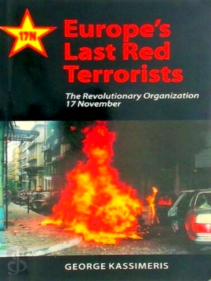 Image du vendeur pour Europe's Last Red Terrorists; The Revolutionary Organization 17 November Special Collection mis en vente par Collectors' Bookstore